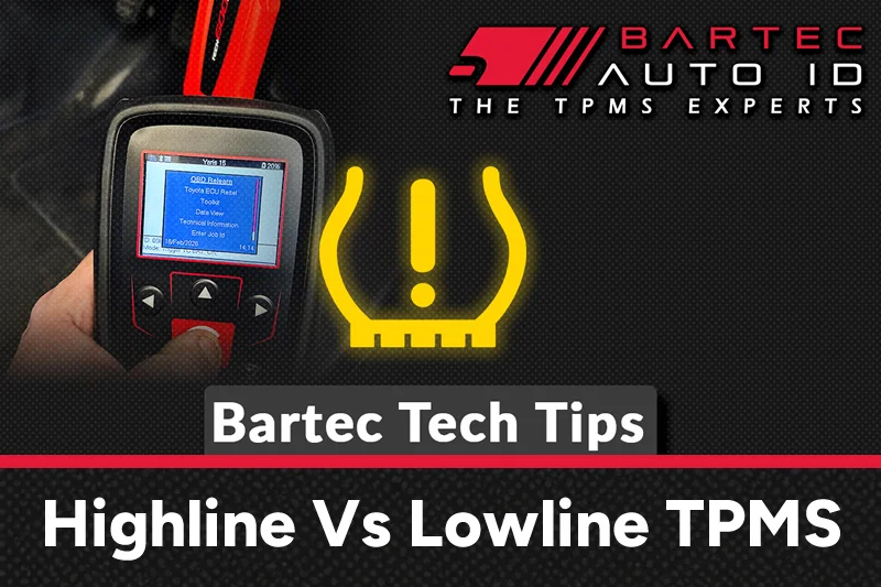 Bartec Auto ID Tech Tips For Highline Vs Lowline TPMS
